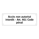 Accès non autorisé interdit - Art. 461 Code pénal