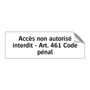 Accès non autorisé interdit - Art. 461 Code pénal