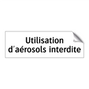 Utilisation d'aérosols interdite