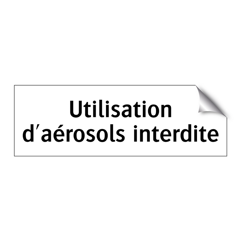 Utilisation d'aérosols interdite