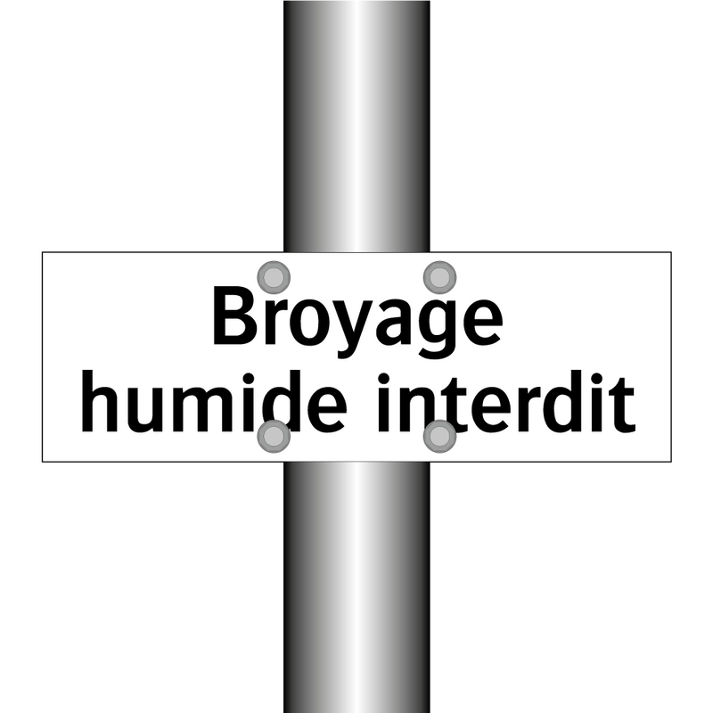 Broyage humide interdit