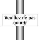 Veuillez ne pas nourrir