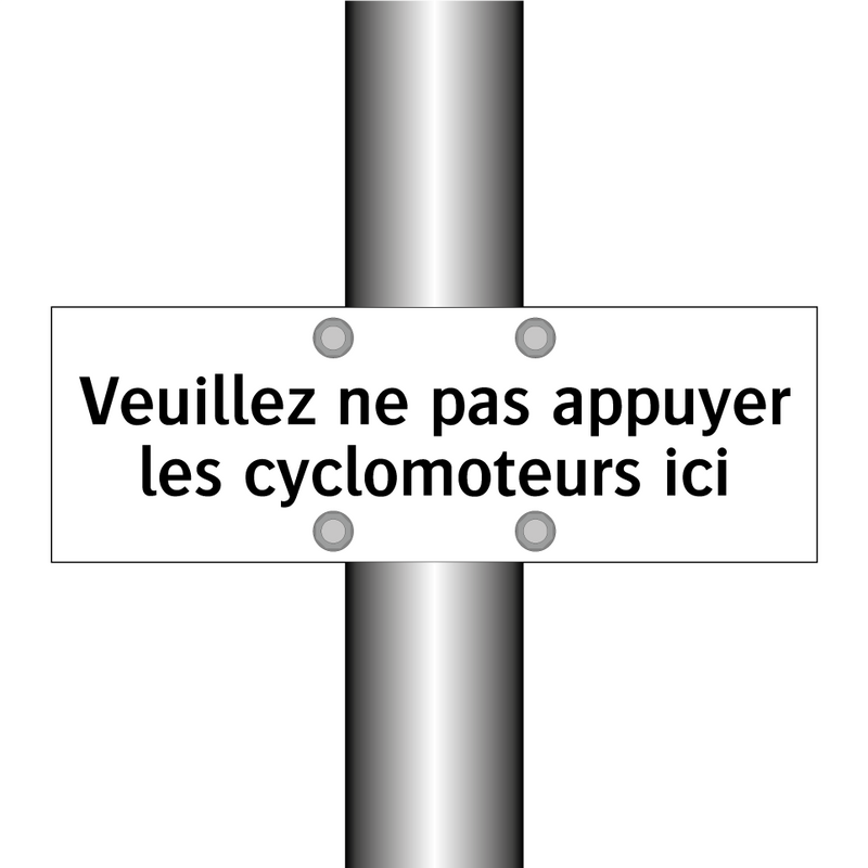 Veuillez ne pas appuyer les cyclomoteurs ici