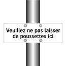 Veuillez ne pas laisser de poussettes ici