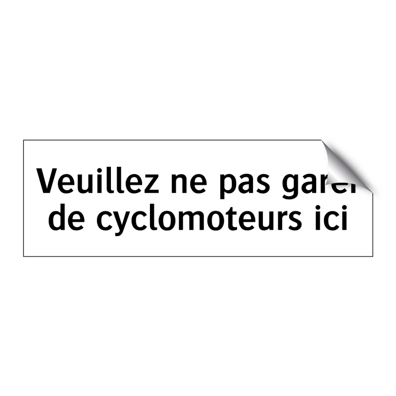 Veuillez ne pas garer de cyclomoteurs ici