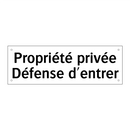 Propriété privée Défense d'entrer