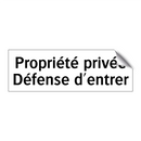 Propriété privée Défense d'entrer