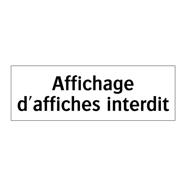Affichage d'affiches interdit