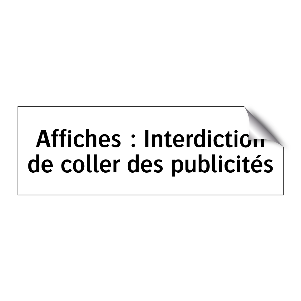 Affiches : Interdiction de coller des publicités