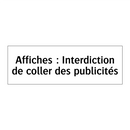 Affiches : Interdiction de coller des publicités