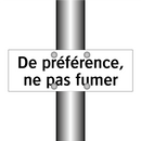 De préférence, ne pas fumer