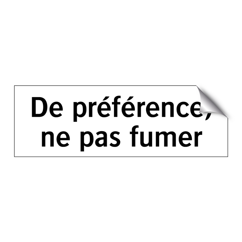 De préférence, ne pas fumer