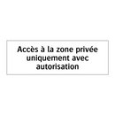 Accès à la zone privée uniquement avec autorisation