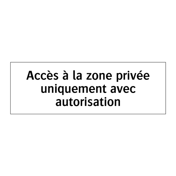 Accès à la zone privée uniquement avec autorisation