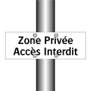 Zone Privée Accès Interdit