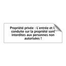 Propriété privée : L'entrée et la conduite sur la propriété sont interdites aux personnes non autorisées !