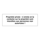 Propriété privée : L'entrée et la conduite sur la propriété sont interdites aux personnes non autorisées !