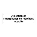 Utilisation de smartphones en marchant interdite