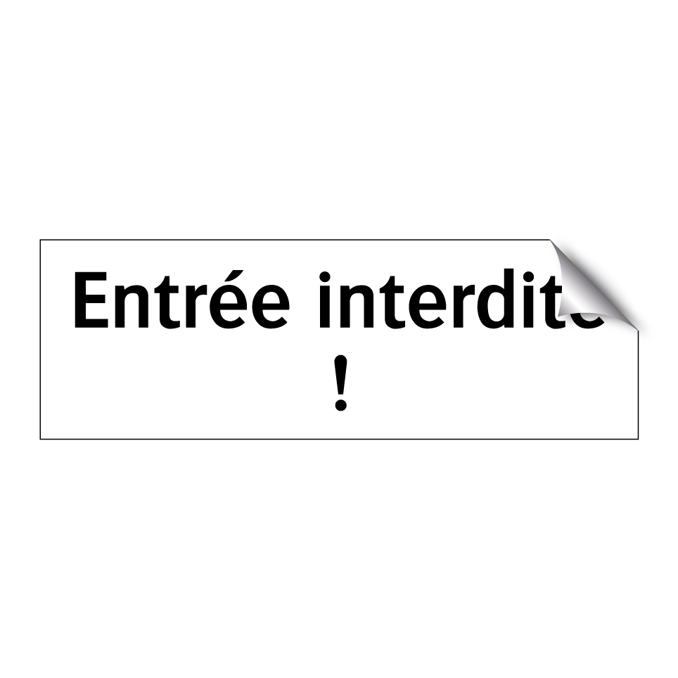 Entrée interdite !