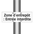 Zone d'entrepôt : Entrée interdite