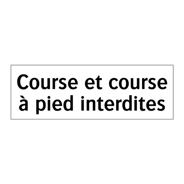 Course et course à pied interdites