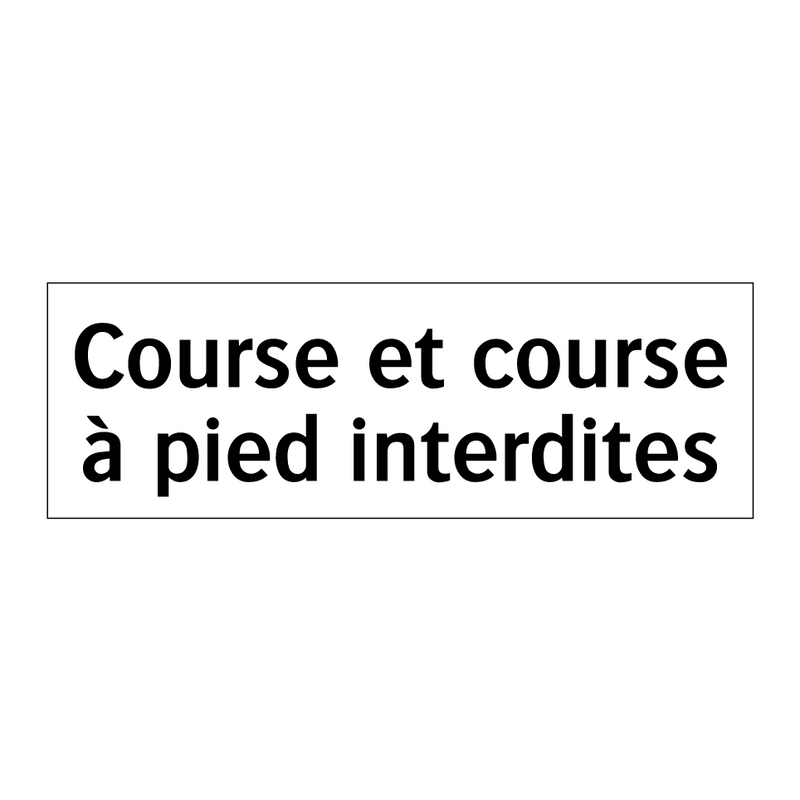 Course et course à pied interdites