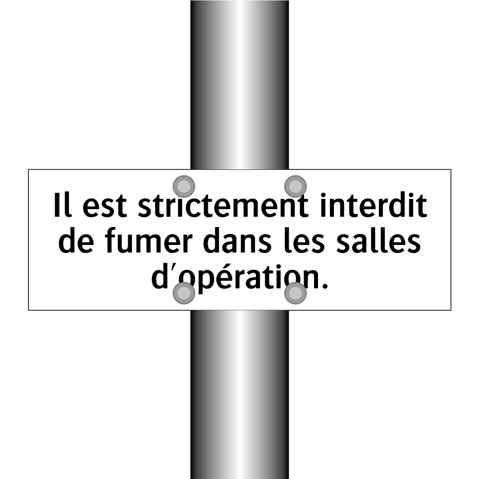 Il est strictement interdit de fumer dans les salles d'opération.