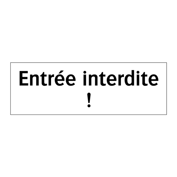 Entrée interdite !
