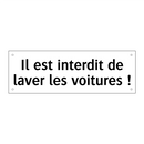 Il est interdit de laver les voitures !