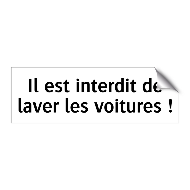 Il est interdit de laver les voitures !