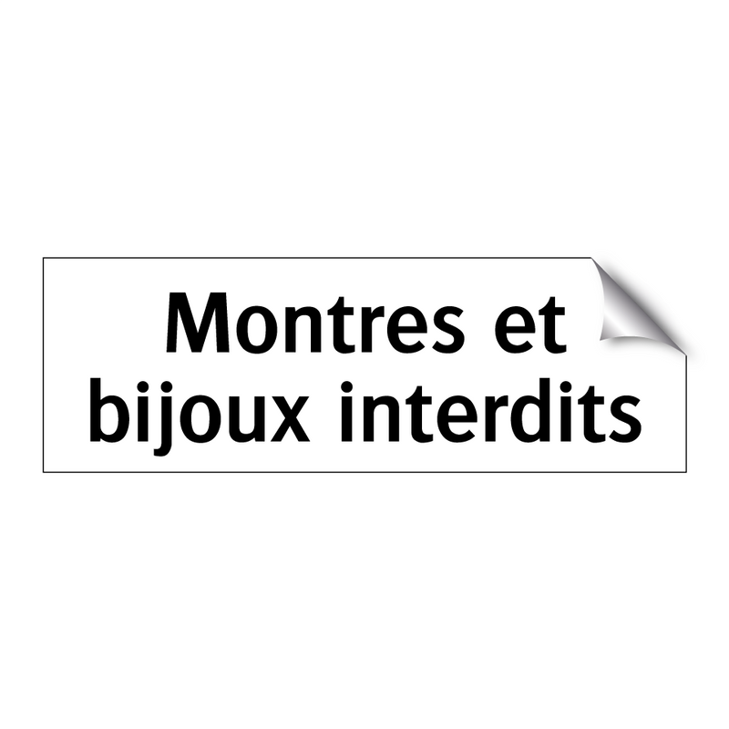 Montres et bijoux interdits