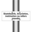 Skateboards, bicyclettes, trottinettes ou rollers interdits
