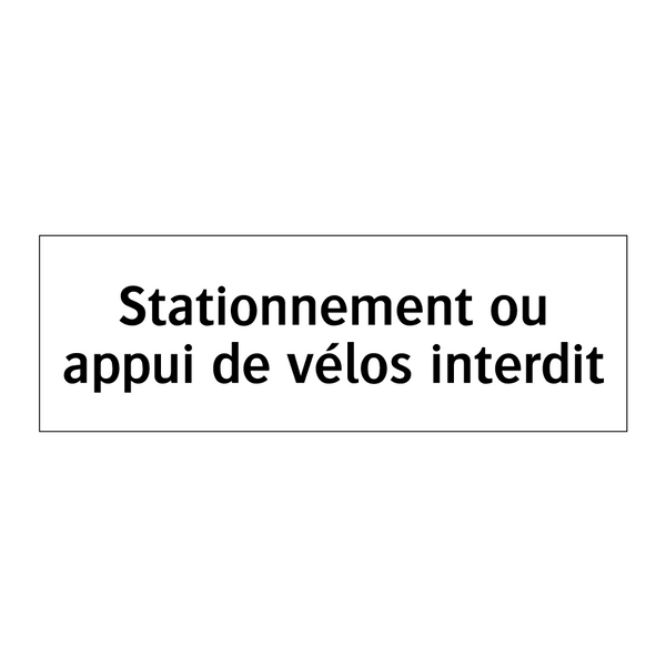 Stationnement ou appui de vélos interdit