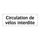 Circulation de vélos interdite