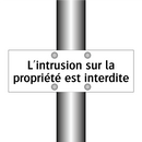 L'intrusion sur la propriété est interdite