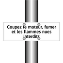 Coupez le moteur, fumer et les flammes nues interdits