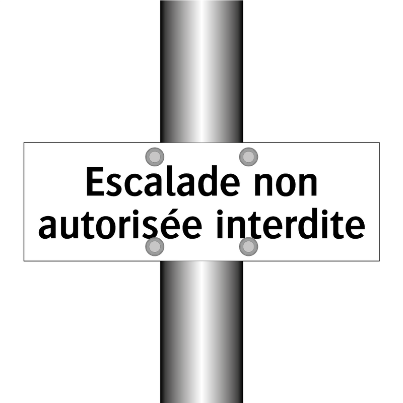 Escalade non autorisée interdite