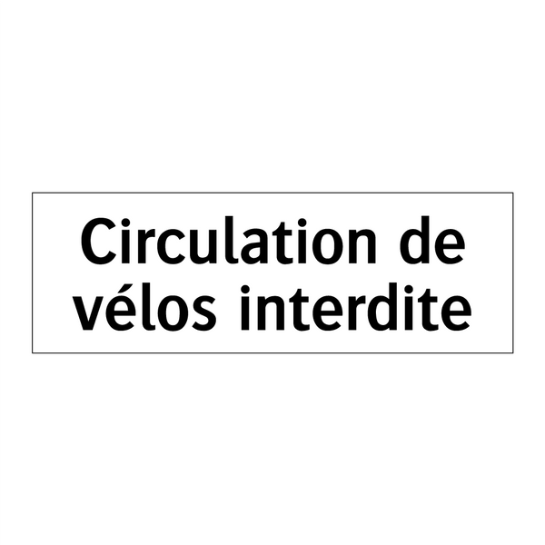 Circulation de vélos interdite