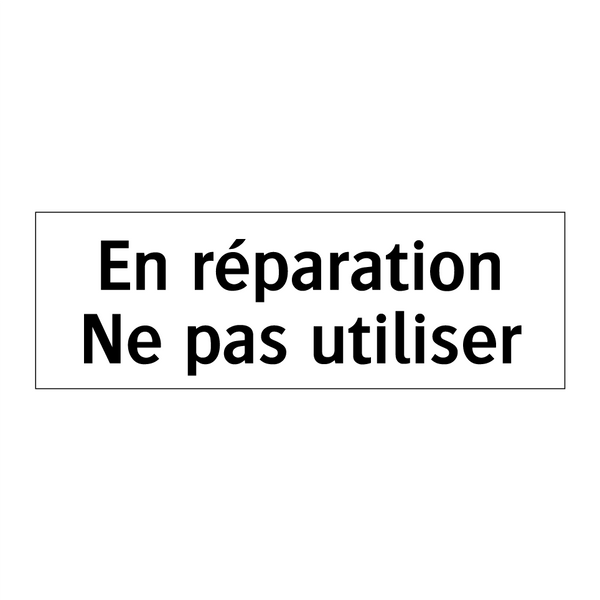 En réparation Ne pas utiliser