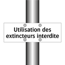 Utilisation des extincteurs interdite