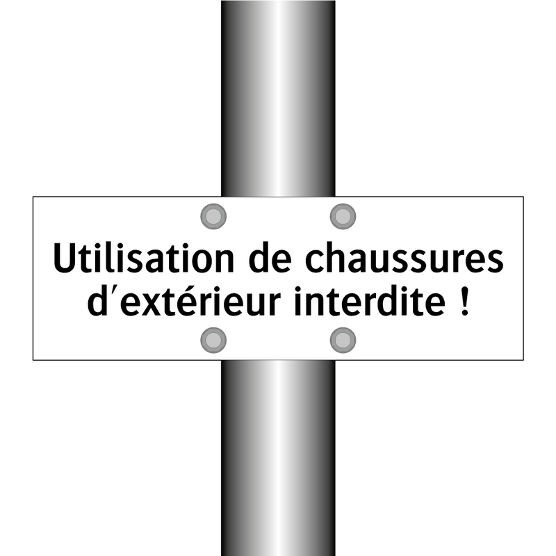 Utilisation de chaussures d'extérieur interdite !