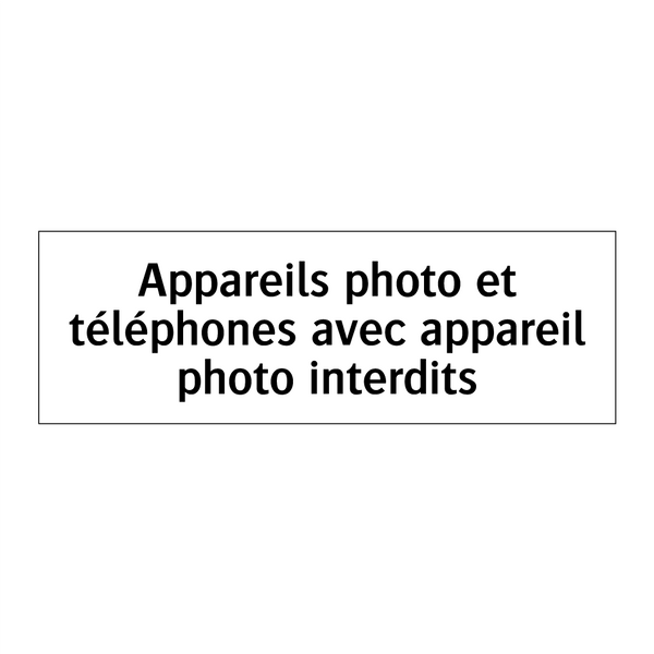Appareils photo et téléphones avec appareil photo interdits