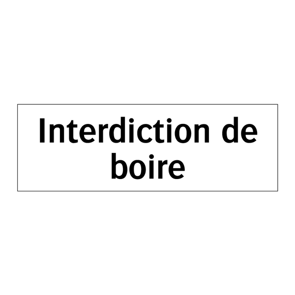 Interdiction de boire