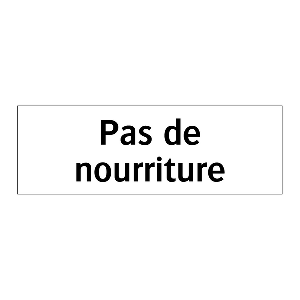 Pas de nourriture
