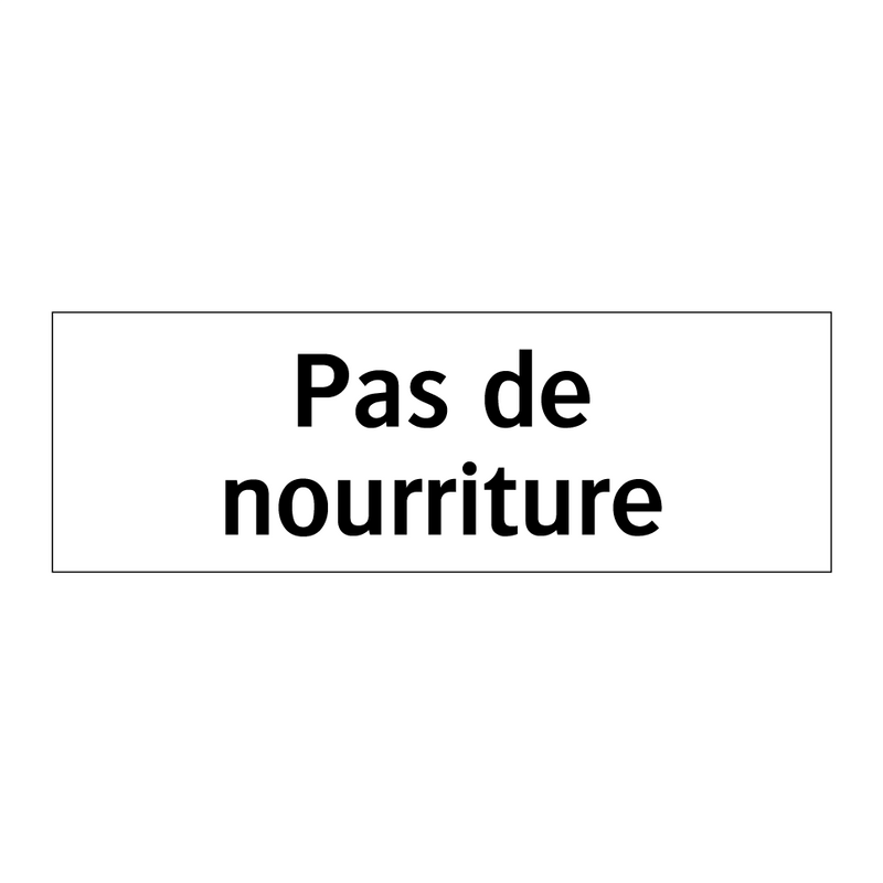Pas de nourriture
