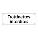Trottinettes interdites