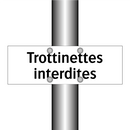 Trottinettes interdites
