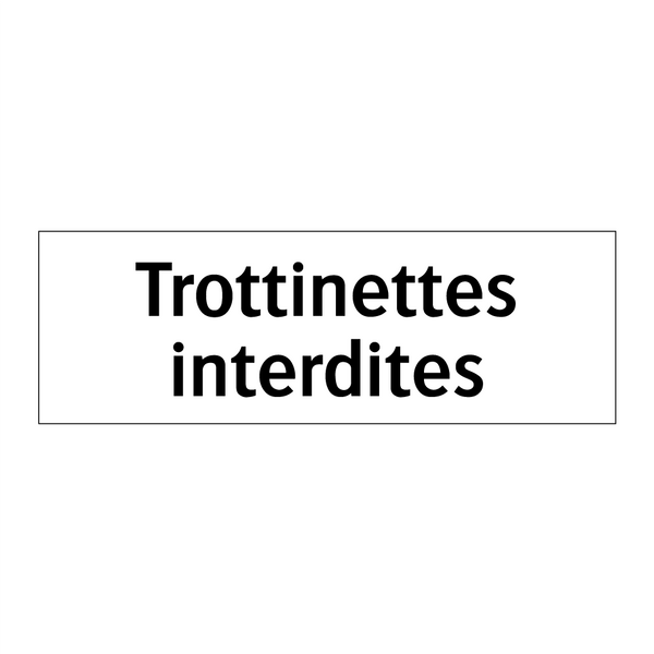 Trottinettes interdites