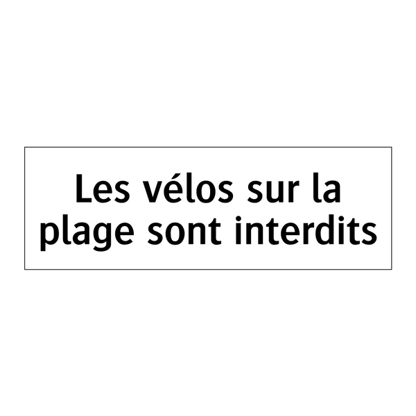 Les vélos sur la plage sont interdits