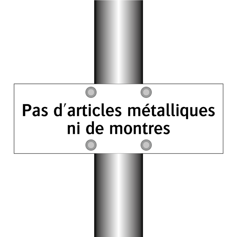 Pas d'articles métalliques ni de montres